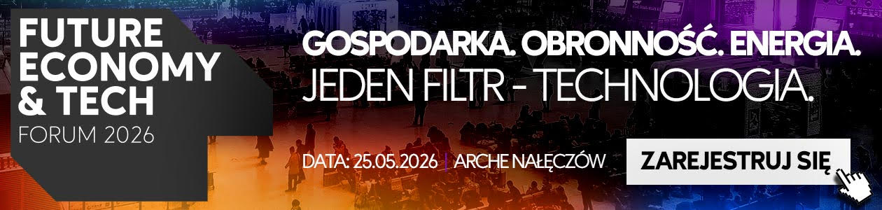 Future Economy and Tech Forum 2026: technologia, gospodarka i bezpieczeństwo na II edycji w Arche Nałęczów