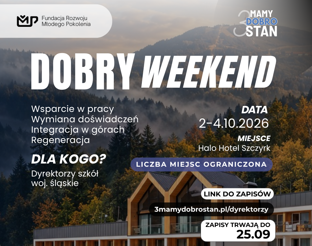Na co dzień troszczą się o innych, a w ten weekend wsparcie otrzymają Oni.  W Szczyrku odbędzie się „Dobry Weekend” dla dyrektorów szkół.